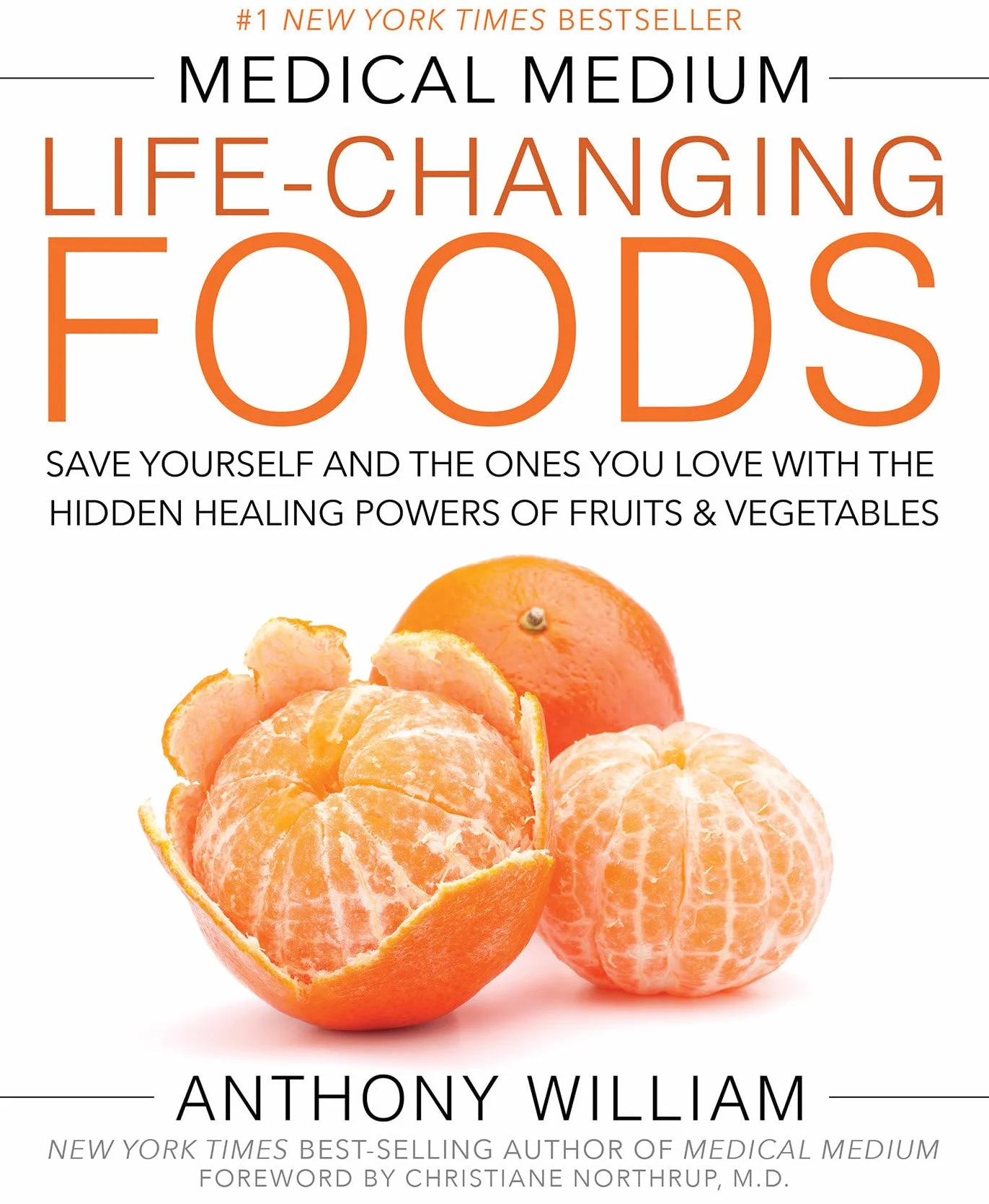 Medical Medium Life-Changing Foods: Hidden Healing Powers of Fruits & Vegetables